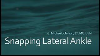 Snapping Lateral Ankle with Dr. G. Michael Johnson | AMSSM Sports Ultrasound Case Presentation