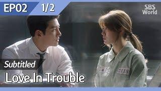 [CC/FULL] Love in Trouble EP02 (1/2) | 수상한파트너