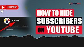 How to hide subscribers on YouTube | 2022 Update