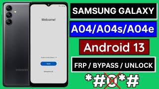 Samsung Galaxy A04/A04s/A04e FRP Bypass Android 13 Without PC | Google Account Unlock | New Frp App