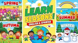 Seasons Names in English & Spanish | Kids  Season Song| English &Spanish Vocabulary!!!