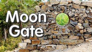 Dry Stack Moon Gate - the ultimate dry stack test for those of us with lots of rocks