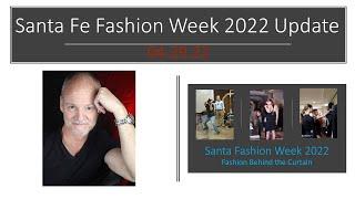 Santa Fe Fashion Week 2022 Update / How to Produce fashion show w/Executive Producer Stephen Cuomo