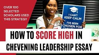 How To Score High In Chevening Leadership Essay | Over 100 Selected Scholars Used This Strategy