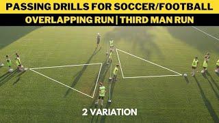 Passing Drills For Soccer/Football | Overlapping Run | Third Man Run | 2 Variation