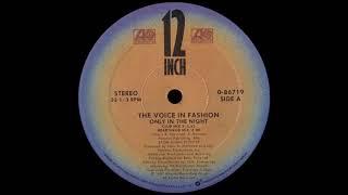 The Voice In Fashion - Only In The Night (Club Mix) [1987]