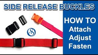 Side Release Buckles - How to Attach Adjust Fasten