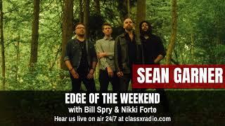 Sean Garner on Edge of the Weekend | ClassX Radio