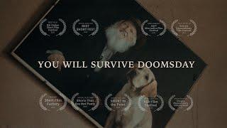 You Will Survive Doomsday - A Short Documentary Film