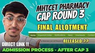 MHT CET Pharmacy | CAP Round 3 Allotment Link | Admission Process after CAP 3 ?? MHT-CET PCB 2024