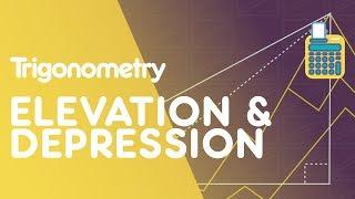Angles Of Elevation & Depression | Trigonometry | Maths | FuseSchool