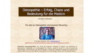 Osteopathie: Erfolg, Chaos und Bedeutung für die Medizin.