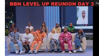 PART 2. Bbnaija level up Reunion Day 3