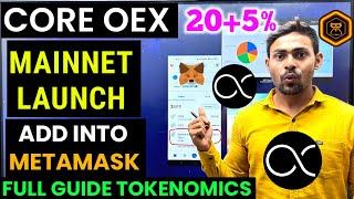 Core Dao OEX Mainnet Launch || Openex Add Into Metamask Core || OEX New Contract Address Tokenomics