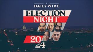 Election Night 2024 with The Daily Wire