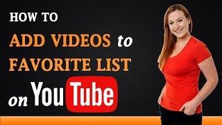How to Add Videos to Favorite List on YouTube