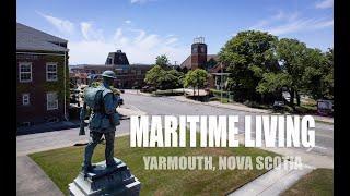 YARMOUTH, NOVA SCOTIA - MARITIME LIVING (Shot in 4K)