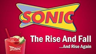 Sonic Drive-In - The Rise and Fall...And Rise Again