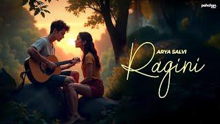 Ragini - Arya Salvi | New Indie Song 2024 | Pehchan Music Original