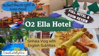 O2 Ella Hotel | Budget Hotels at Ella Sri Lanka | Hotel Review | Vlog 25 | TravelCutsByHiru