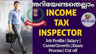 Income Tax Inspector | അറിയേണ്ടതെല്ലാം | Job Profile | Salary | Career Growth | Exam | SSC Kerala