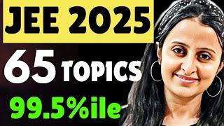 JEE MAINS 2025 : 65 TOPICS ( High Priority) for 99.5 %ile | JEE MATH | NEHA AGRAWAL | NEHA MA'AM |