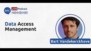 Data Access Management - Bart Vandekerckhove