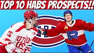 The Montreal Canadiens TOP 10 PROSPECTS! | Ranking Habs prospects