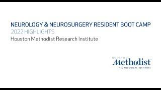 Neurology and Neurosurgery Boot Camp 2022 Highlights