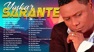 Yoskar Sarante Mix De Sus Mejores Éxitos - Las Grandes Canciones en Bachata de Yoskar Sarante