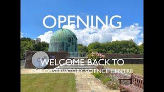 OPENING AT THE OBSERVATORY SCIENCE CENTRE - HERSTMONCEUX