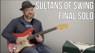 Sultans of Swing Last Guitar Solo Lesson - Dire Straits, Mark Knopfler