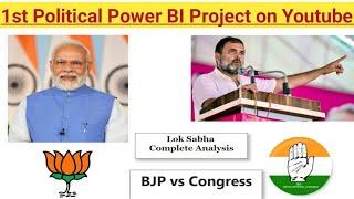 Power BI Political Project End to End | BJP vs Congress | Lok Sabha Elections | Political Analysis