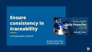 Ensure Consistency in Traceability in Production Routing - Tekla PowerFab 2021i