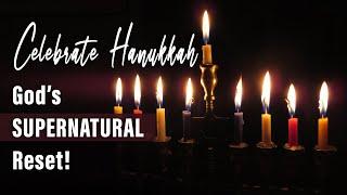 Celebrate Hanukkah: God’s Supernatural Reset! #hanukkah ##messianicdance #messianicworship #torah