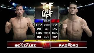 Tuff-N-Uff The Future Stars of MMA Antonio Gonzalez vs Ian Radford