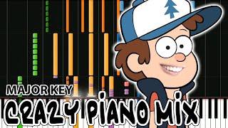 Crazy Piano Mix! GRAVITY FALLS -but it's in a Major key-