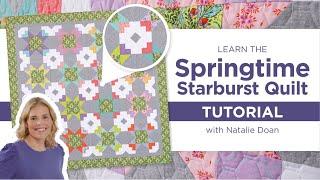 Quilting with Focal Fabrics: Make the Springtime Starburst Quilt with Natalie