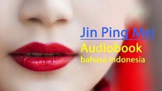 Jin Ping Mei (Official Audiobook) | Part 1 | Bahasa Indonesia | Buku Audio mp3