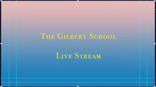 Gilbert Live Stream