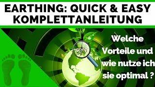 Earthing Komplettanleitung(+Studien) = Das Wichtigste (Erdung) - Earthing deutsch (Earthing Zentrum)