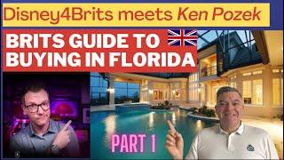 Unlocking Florida Real Estate Secrets with Ken Pozek: Disney4Brits Guide to Investing