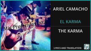 ARIEL CAMACHO - EL KARMA Lyrics English Translation - Spanish and English Dual Lyrics  - Subtitles