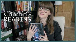 A Small Book Haul & Currently Reading