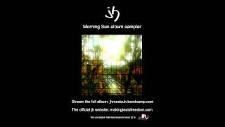 Jon Hunt - Morning Sun album sampler (2015 compilation)