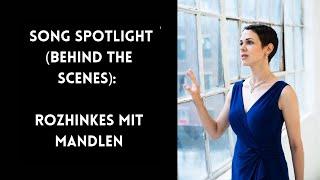  Song Spotlight: “Rozhinkes mit Mandlen” 