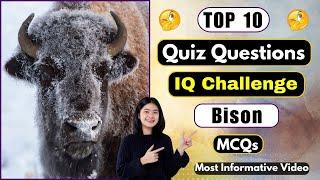 Bison Quiz Challenge | 10 General Knowledge Quiz Questions About Bisons | Helian GK Quiz