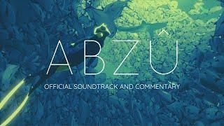 ABZU soundtrack complete OST - Music by Austin Wintory, with text commentary