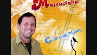 Compositor Mateuzinho - Centro do Mundo [Audio]