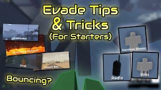 Evade TIPS & TRICKS *BOUNCING*